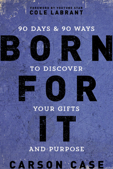 Born For It by Carson Case - Morning Star Christian Bookstores