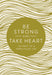 Be Strong and Take Heart Devotional (Teens/Young Women) - Morning Star Christian Bookstores