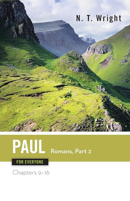 Paul for Everyone: Romans, Part 2, Chapters 9-16 (The New Testament for Everyone) cover image