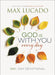 God Is With You Every Day by Max Lucado - Morning Star Christian Bookstores
