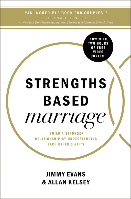 Strengths Based Marriage by Jimmy Evans & Allan Kelsey - Morning Star Christian Bookstores