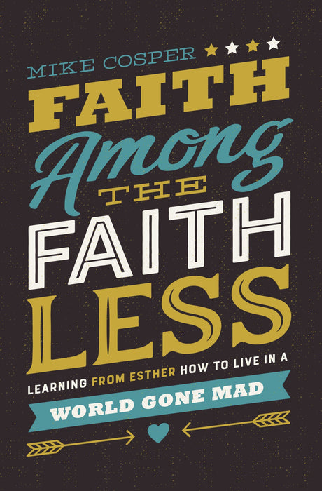 Faith Among the Faithless by Mike Cosper