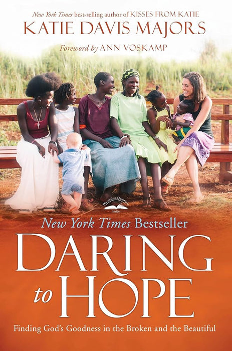 Daring to Hope: Finding God's Goodness in the Broken and the Beautiful cover image
