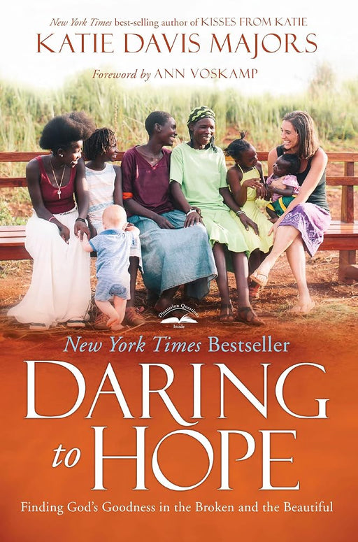 Daring to Hope: Finding God's Goodness in the Broken and the Beautiful cover image