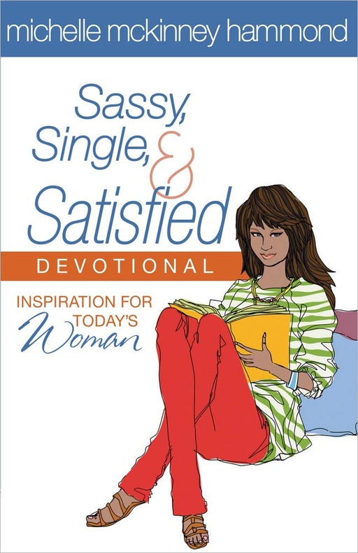 Sassy, Single, and Satisfied Devotional: Inspiration for Today's Woman cover image