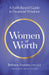 Women of Worth: A Faith-Based Guide to Financial Wisdom cover image