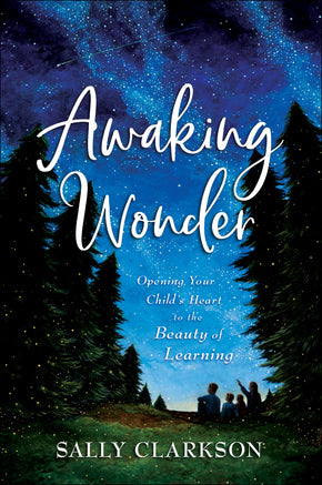 Awaking Wonder, Clarkson - Morning Star Christian Bookstores