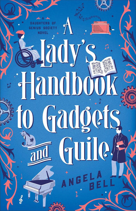 A Lady's Handbook to Gadgets and Guile - Angela Bell