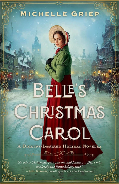 Belle's Christmas Carol: A Dickens-Inspired Holiday Novella - Michelle Griep