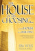House of His Choosing...: A Solid Foundation for the 21st Century Church cover image