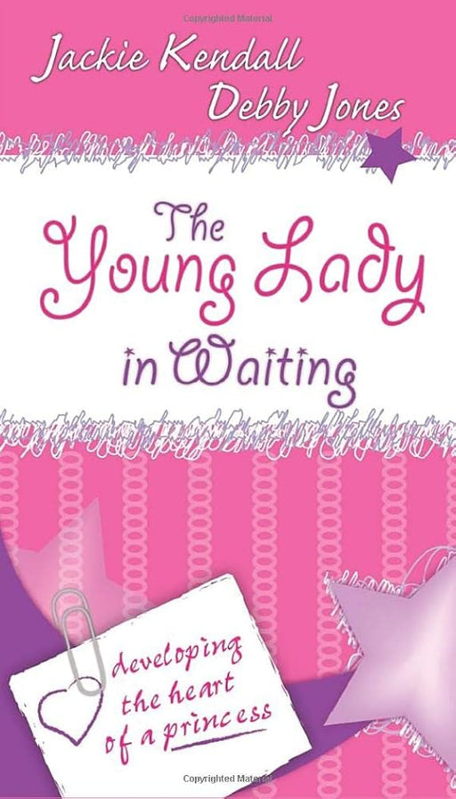 The Young Lady in Waiting: Developing the Heart of a Princess cover image