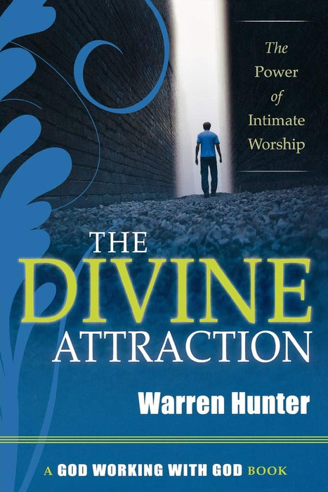 The Divine Attraction: The Power of Intimate Worship (God Working with God Book) cover image