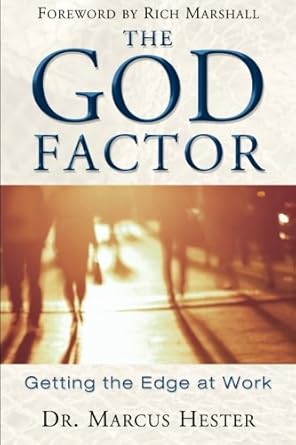 The God Factor: Getting the Edge at Work cover image