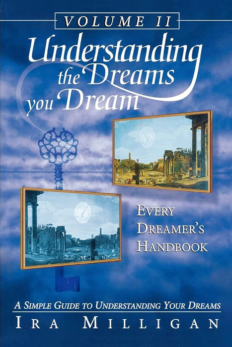 Understanding the Dreams You Dream Volume 2: Every Dreamer's Handbook cover image