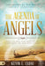 The Agenda of Angels: What the Holy Ones Want You to Know About the Next Move of God cover image