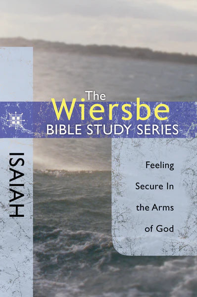 Wiersbe Bible Study: Isaiah - Morning Star Christian Bookstores