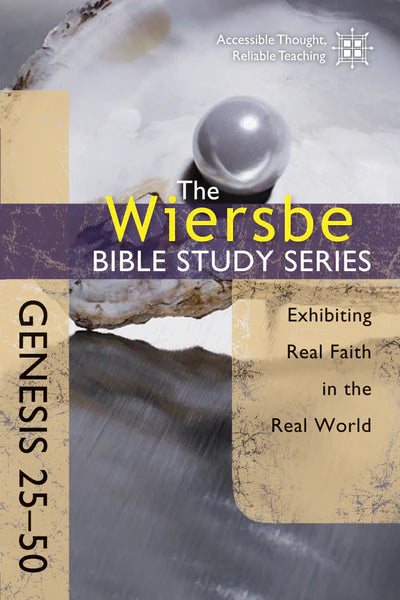 WIERSBE BIBLE STUDY: GENESIS 25-50 - Morning Star Christian Bookstores