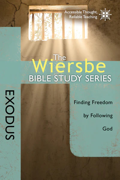 WIERSBE BIBLE STUDY: EXODUS