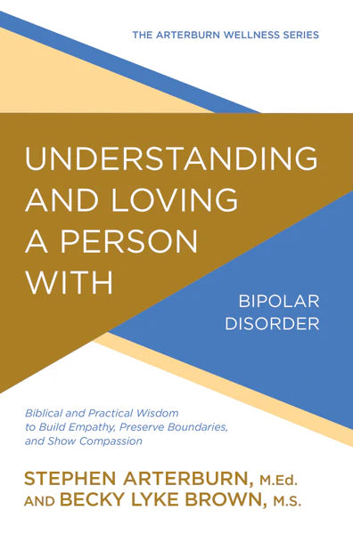 Understanding and Loving a Person with Bipolar Disorder