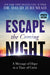 Escape the Coming Night by Dr. David Jeremiah - Morning Star Christian Bookstores