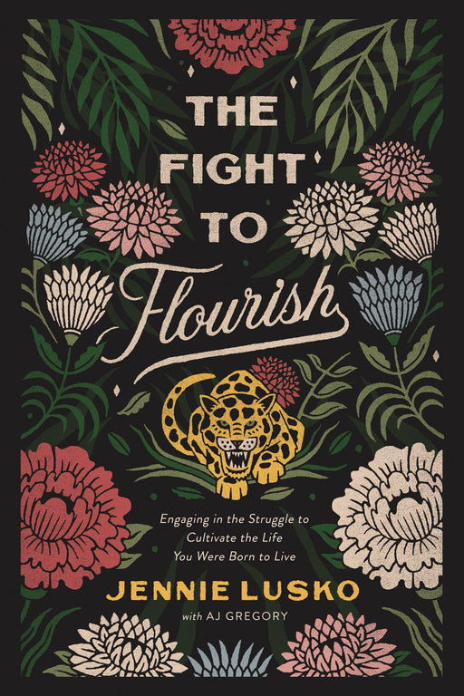 Fight to Flourish by Jennie Lusko (Paperback) - Morning Star Christian Bookstores