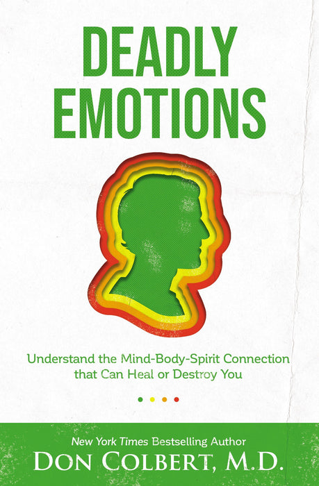Deadly Emotions by Don Colbert - Morning Star Christian Bookstores