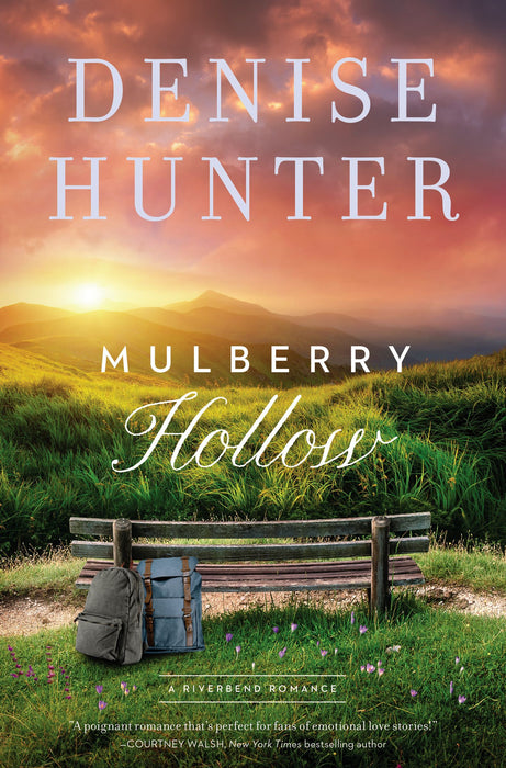 Mulberry Hollow (A Riverbend Romance #2) by Denise Hunter