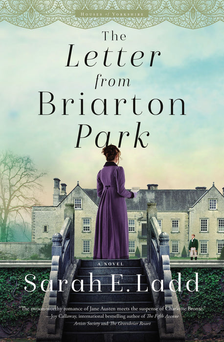 Letter from Briarton Park by Sarah E. Ladd