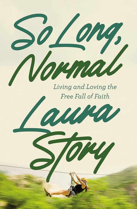 So Long, Normal: Living and Loving the Free Fall of Faith cover image
