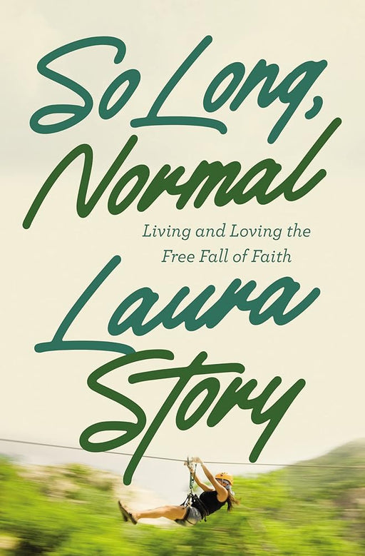 So Long, Normal: Living and Loving the Free Fall of Faith cover image
