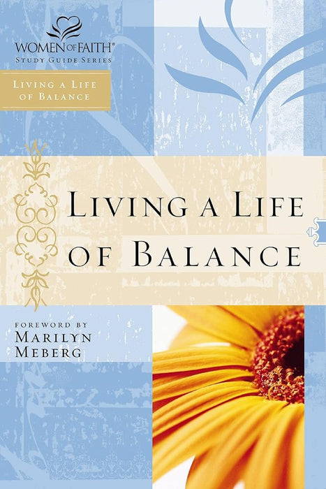 Living A Life Of Balance (WOMEN OF FAITH) cover image