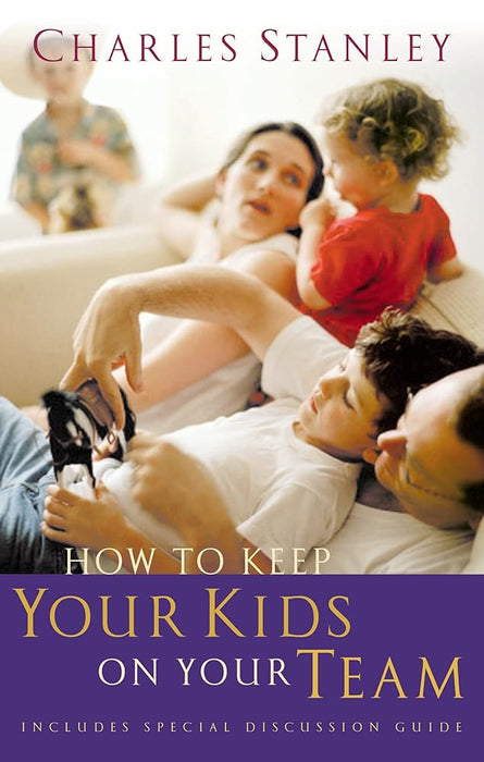 How to Keep Your Kids on Your Team cover image