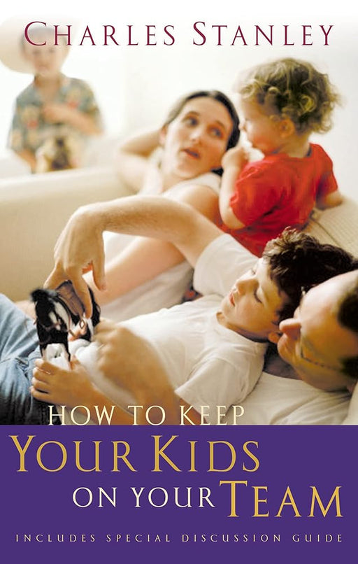 How to Keep Your Kids on Your Team cover image