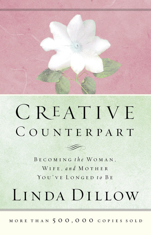 Creative Counterpar by Linda Dillow (2003 Repackaged) - Morning Star Christian Bookstores