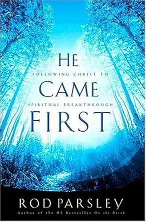 He Came First Following Christ To Spiritual Breakthrough cover image
