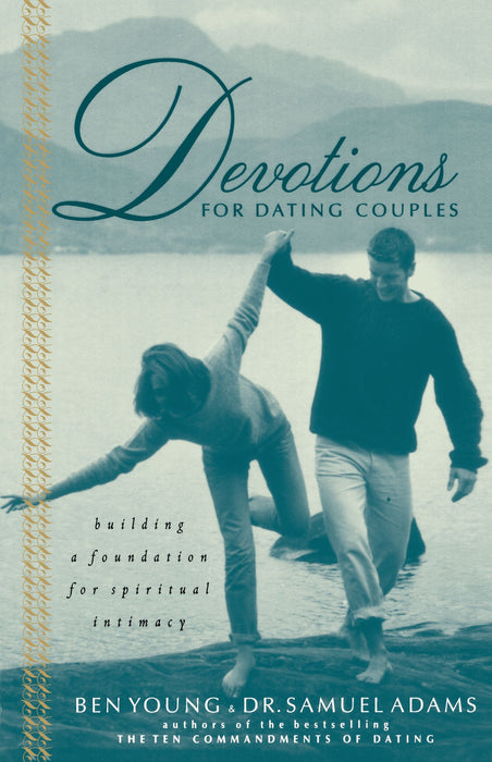Devotions For Dating Couples by Ben Young