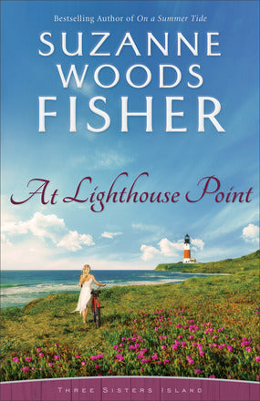 AT LIGHTHOUSE POINT (THREE SISTERS ISLAND #3) - SUZANNE WOODS FISHER