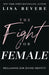 The Fight for Female by Lisa Bevere - Morning Star Christian Bookstores