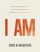 I AM: Find Your Identity. Claim Your Freedom. Embrace the Adventure cover image