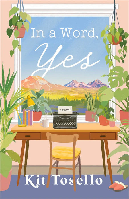 In a Word, Yes - Kit Tosello