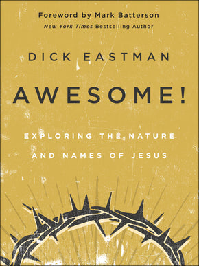 AWESOME! - DICK EASTMAN