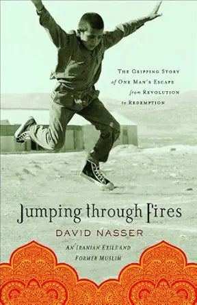 Jumping through Fires: The Gripping Story of One Man's Escape from Revolution to Redemption cover image