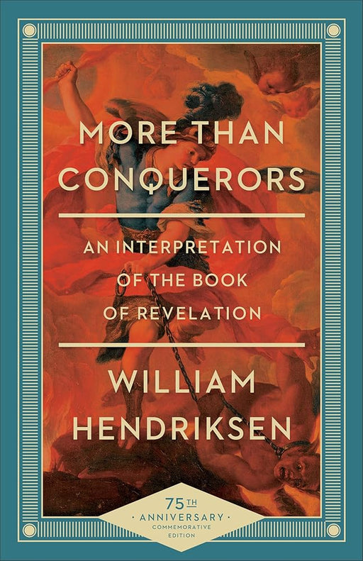 More Than Conquerors: An Interpretation of the Book of Revelation cover image