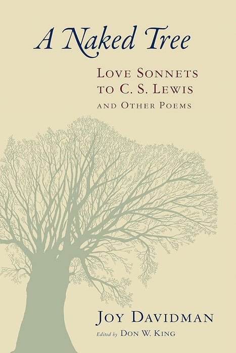 Naked Tree: Love Sonnets to C.S. Lewis and Other Poems cover image