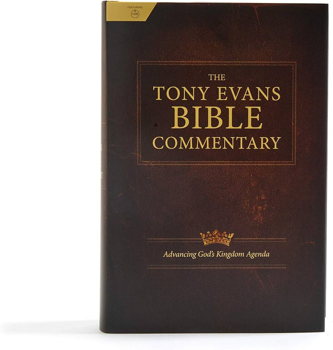 The Tony Evans Bible Commentary: Advancing God's Kingdom Agenda by Tony Evans