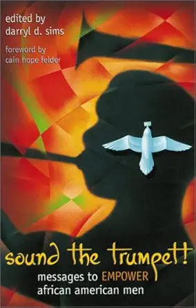 Sound The Trumpet! Messages to Empower African American Men cover image