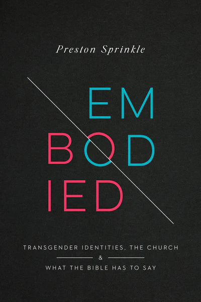 Embodied - Preston Sprinkle - Morning Star Christian Bookstores