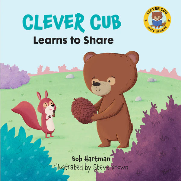 Clever Cub Learns to Share - Bob Hartman