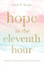 Hope in the Eleventh Hour - Sarah Berger - Morning Star Christian Bookstores