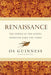 Renaissance: The Power of the Gospel However Dark the Times cover image